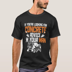 Betonfertiger Pun & Straßenbauarbeiter T-Shirt