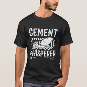 Betonfertiger Zement Whisperer Männer Beton T-Shirt