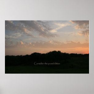 Betrachten Sie die Möglichkeiten Poster