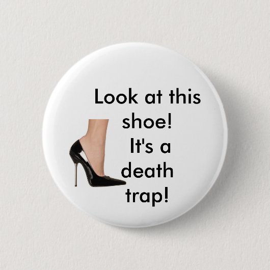 'betrachten Sie diesen Schuh! es ist eine Button (Vorderseite)