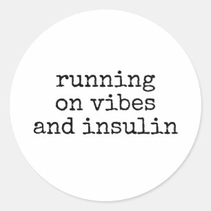 Betreiben an VIbes und Insulin-Diabetikern Runder Aufkleber