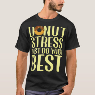 Betreiben Sie Stress einfach mit Ihren besten Lehr T-Shirt