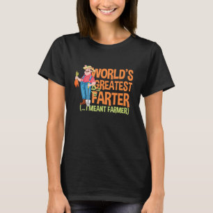 Betrieb Weltbest Farter I Gemein Bauer Rancher T-Shirt