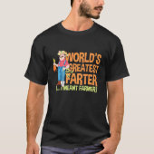 Betrieb Weltbest Farter I Gemein Bauer Rancher T-Shirt (Vorderseite)