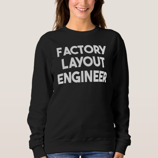 Betriebslayoutingenieur Sweatshirt (Vorderseite)