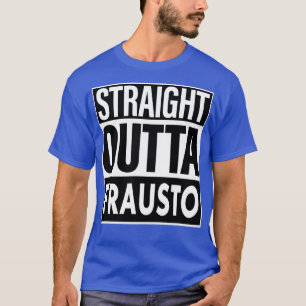 Betrug Name Straight Outta Frausto T-Shirt