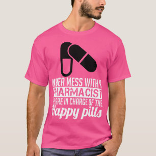 Betrüge dich nicht mit einem Apotheker T-Shirt