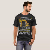 Betrüge dich nicht mit einem Backhoe-Operator T-Shirt (Vorne ganz)