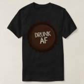 Betrunken AF Funny Beer Flasche Top Slogan T-Shirt (Design vorne)