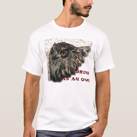 BETRUNKEN ALS EULE T-Shirt (Vorderseite)