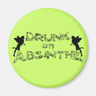 Betrunken auf Absinthe Magnet