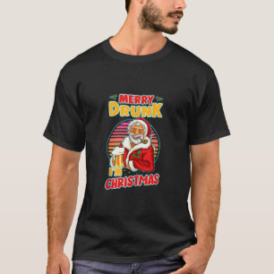 Betrunken bin ich Weihnachten Weihnachten Betrunke T-Shirt