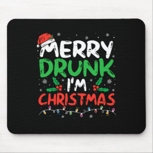 Betrunken bin ich Weihnachten Weihnachten Weihnach Mousepad
