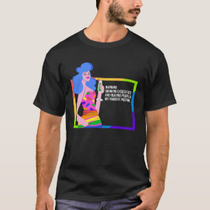 Betrunken Drag Queen Spaß T-Shirt