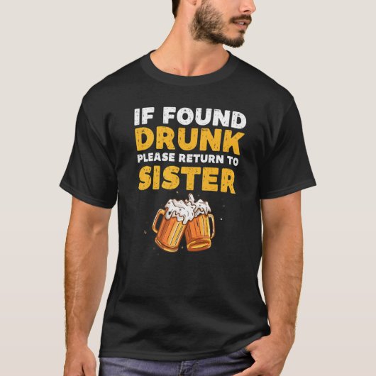 Betrunken gefunden kehren Sie bitte zu Schwester M T-Shirt (Vorderseite)