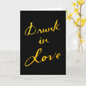 Betrunken in der Liebe Karte (Gelbe Blume)