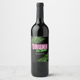 Betrunken in der Liebe Neongrüner und rosafarbener Weinetikett