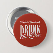 Betrunken in Liebe Roter Individuelle Name Bachelo Button (Vorne & Hinten)