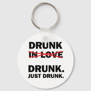 Betrunken Schlüsselanhänger