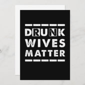 Betrunkene Ehefrauen Matter Alcohol Beer Wine Ehef Einladung (Vorne/Hinten)