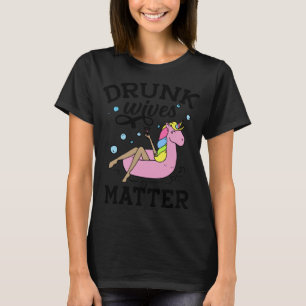 Betrunkene Ehefrauen wichtig - Funny Sprichwort Da T-Shirt