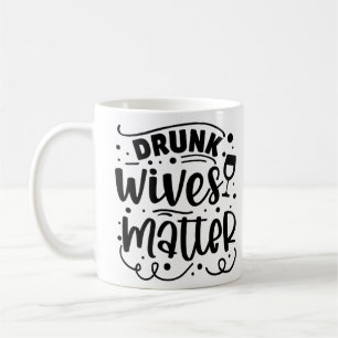 Betrunkene Ehefrauen wichtig Kaffeetasse