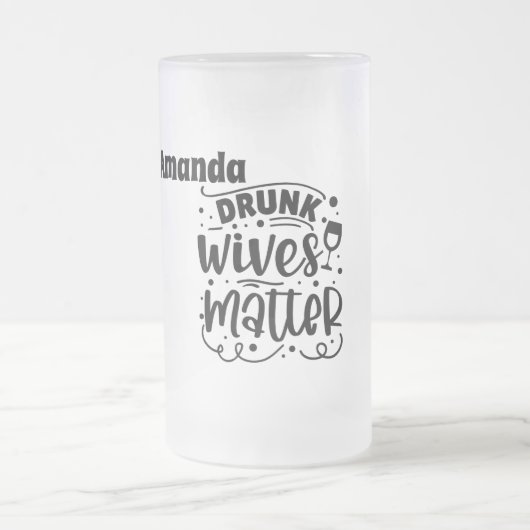 Betrunkene Ehefrauen wichtig Mattglas Bierglas (Mittel)