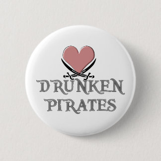 Betrunkene Piraten-Liebe Button