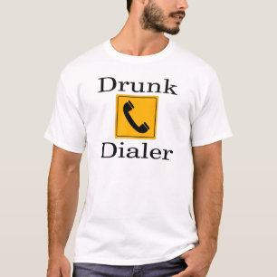 Betrunkener Dialer T-Shirt