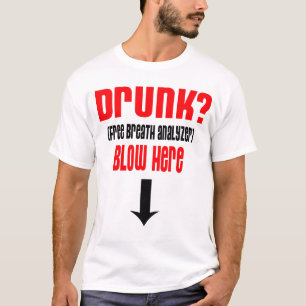 Betrunkener freier Atem-Analysator, brennen hier T-Shirt