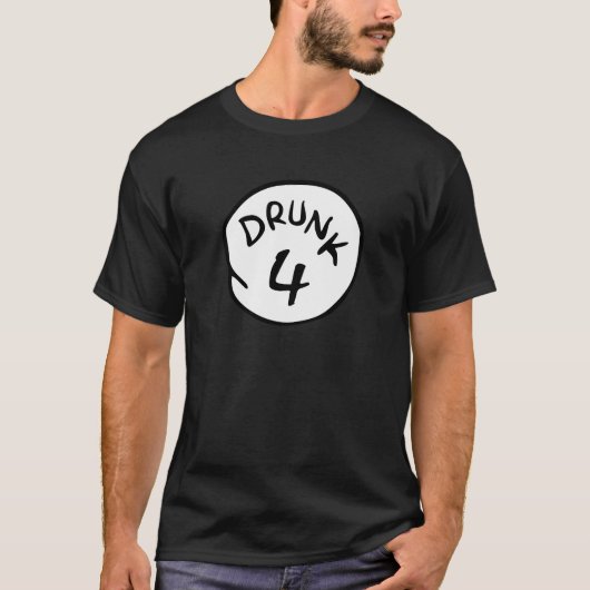Betrunkener T - Shirt 4 VIER (Vorderseite)