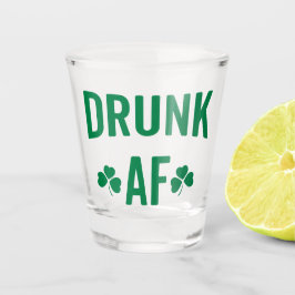 Betrunkenes AF Funny St. Patrick's Day Zitat Schnapsglas
