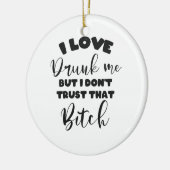 Betrunkenes Zitat Frauen Party Lover Geschenk Keramik Ornament (Links)