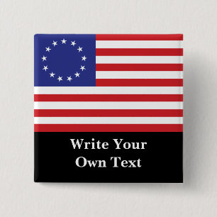 Betsy Ross 13-Sterne-US-Flagge - Schreiben Sie Ihr Button