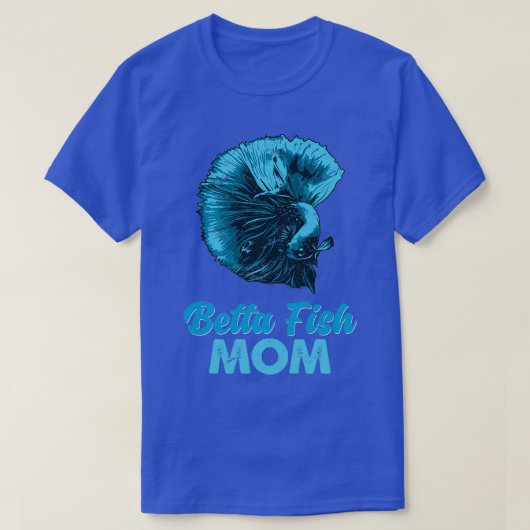 Betta Fish Mama Funny Blue Fighting Fish Gift T-Shirt (Design vorne)