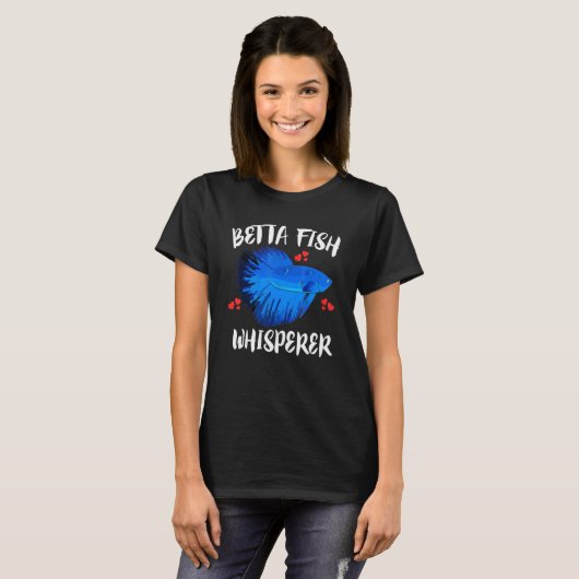 Betta Fish Whisperer Pet Owner T-Shirt (Vorne ganz)