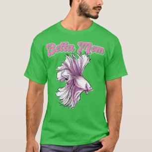 Betta Mama Betta Splenders 3 T-Shirt