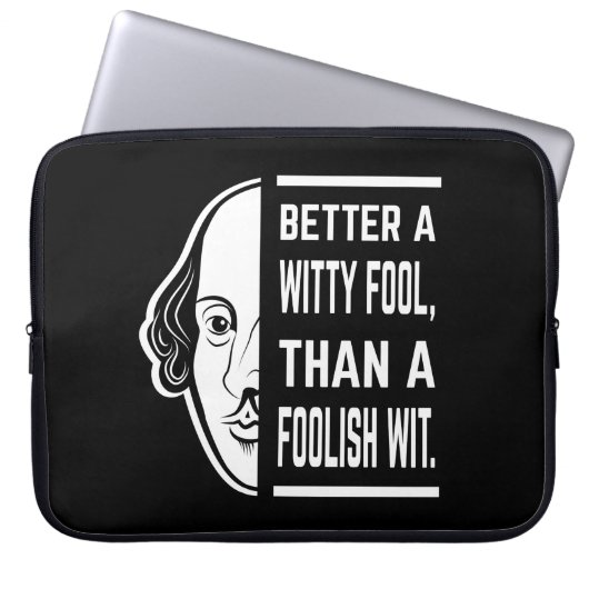 Better a Witty Fool Shakespeare Thespiate Laptopschutzhülle (Vorderseite)