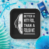 Better a Witty Fool Shakespeare Thespiate Pappteller (Party)