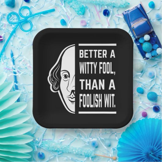 Better a Witty Fool Shakespeare Thespiate Pappteller (Party)