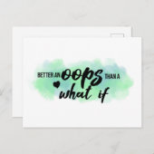 "Better an Oops" Zitat-Postkarte Postkarte (Vorne/Hinten)