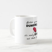 "Better Grab My Dumbrella" Funny Coffee Tasse (Vorderseite Links)