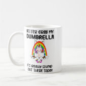 Better Grab My Dumbrella It’s Really Stud Out Ther Kaffeetasse (Links)