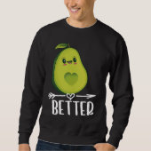 Better Half Couple Sliced Avocado  Valentine's Day Sweatshirt (Vorderseite)