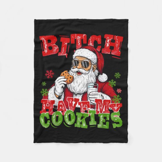 Better Have My Cookies Santa Claus Christmas Funny Fleecedecke (Vorderseite)