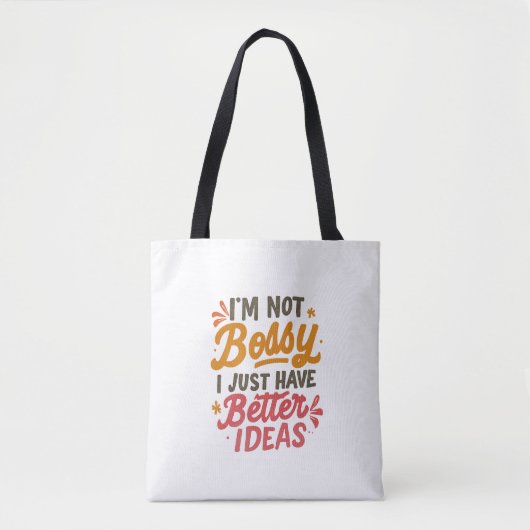 Better Ideas – Funny Girl Power Quote Tasche (Vorderseite)