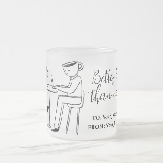 Better latte than never! white mattglastasse (Mittel)