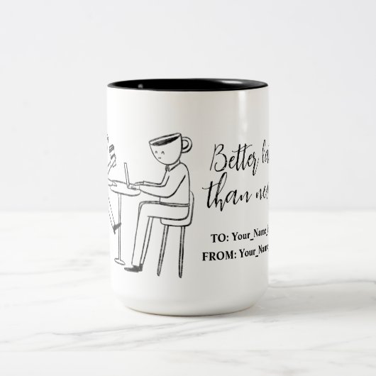 Better latte than never! white zweifarbige tasse (Mittel)