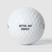 'Better, Not Perfect' Powerful Mindset Mantra Gift Golfball (Vorderseite)