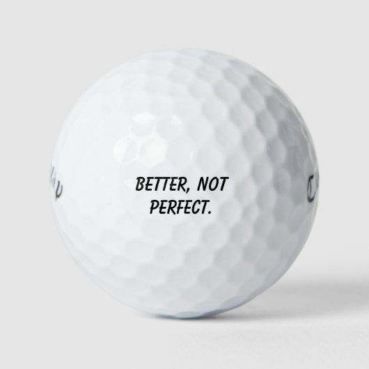 'Better, Not Perfect' Powerful Mindset Mantra Gift Golfball (Vorderseite)